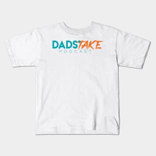 Dads' Take Horizontal Kids T-Shirt